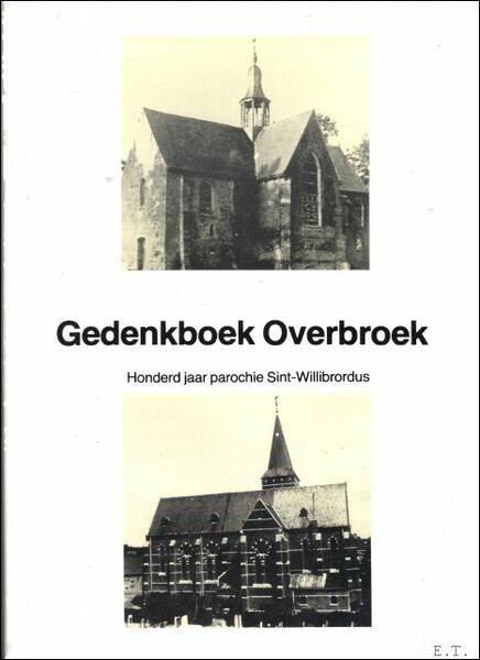 Gedenkboek Overbroek honderd jaar parochie.