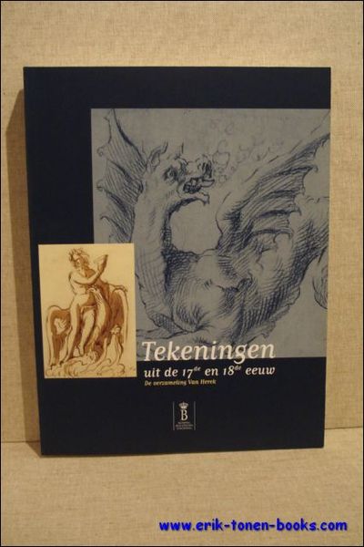 TEKENINGEN UIT DE 17e EN 18e EEUW, de verzameling Van …
