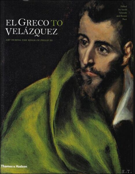 Greco to Velazquez : Art During the Reign of Philip …