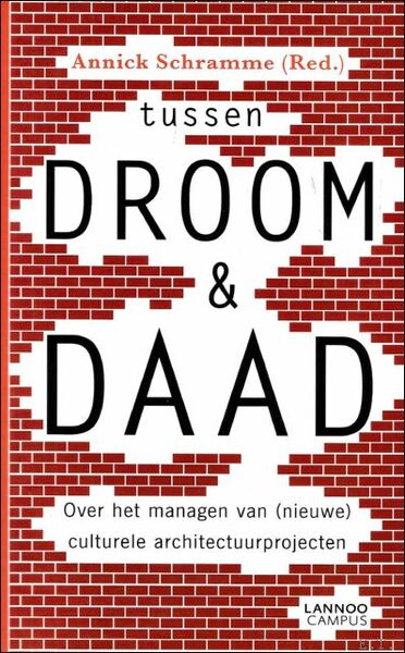 Tussen droom en daad : Over het managen van (nieuwe) …