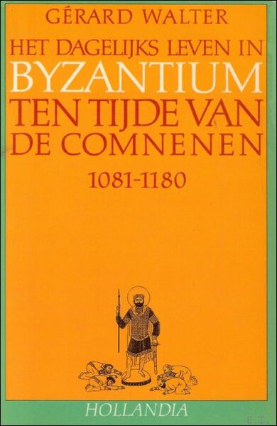 dagelijks leven in Byzantium ten tijde van de Comnenen 1081-1180