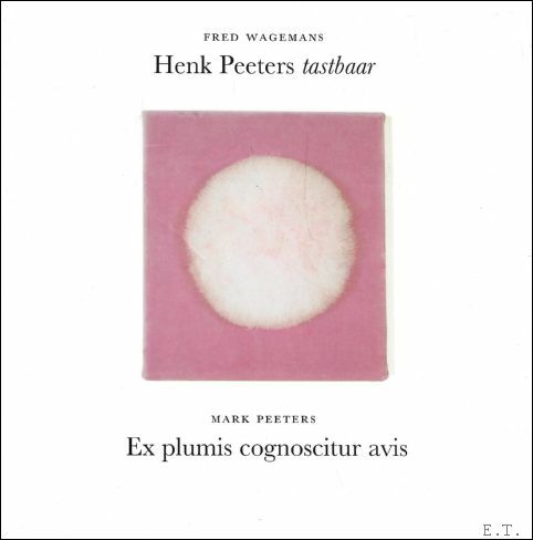 Henk Peeters : tastbaar