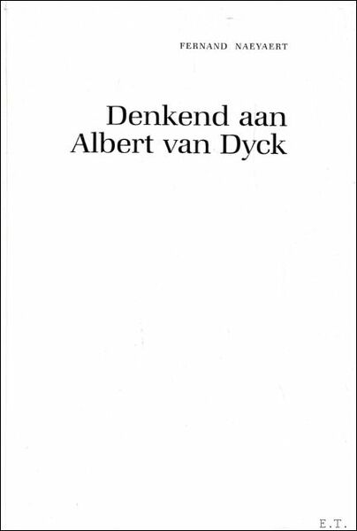 Denkend aan Albert van Dyck