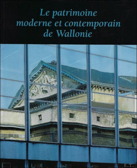 patrimoine moderne et contemporain de Wallonie - De 1792 1958