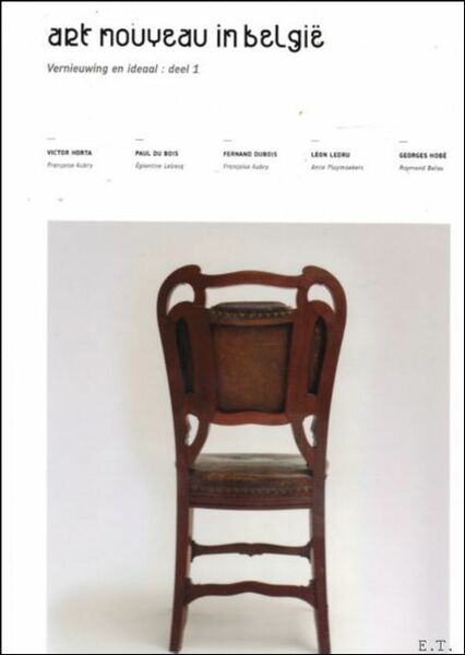 Art Nouveau in Belgium innovation and ideal. Part 1. / …