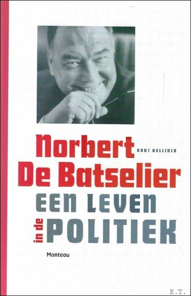 Norbert de Batselier : een leven in de politiek