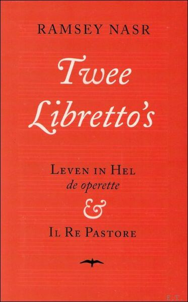 Twee libretto's : Leven in Hel - de operette & …
