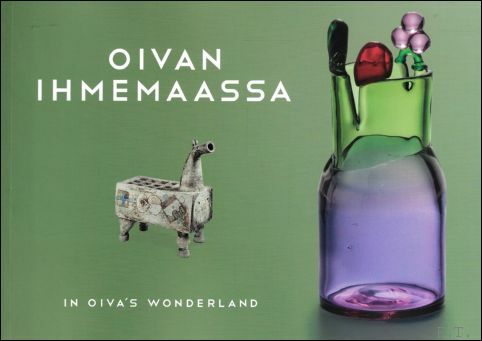 OIVAN IHMEMAASSA IN OIVA'S WONDERLAND. / Oiva Toikka
