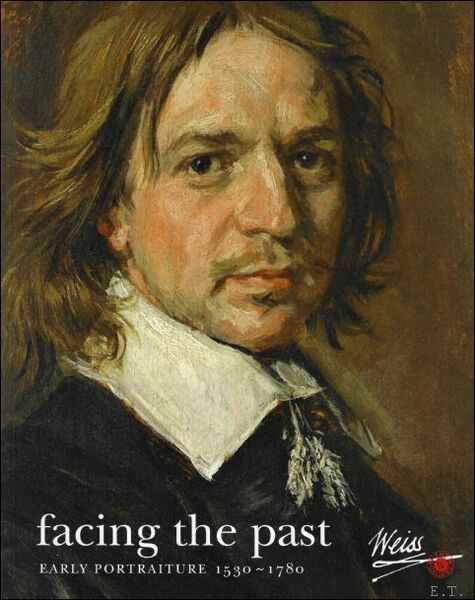 Facing the past : a catalogue of early portraiture, 1530-1780
