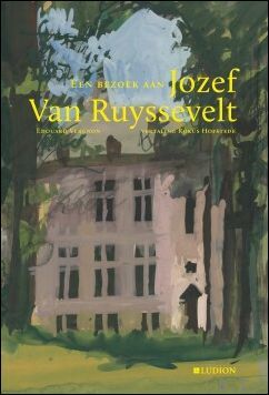 visite Jozef Van Ruyssevelt / JOZEF VAN RUYSSEVELT.