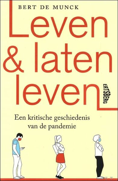 Leven en laten leven - Een kritische geschiedenis van de …
