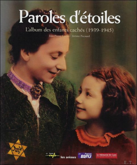 Paroles d' toiles : L'album des enfants cach s (1939-1945)