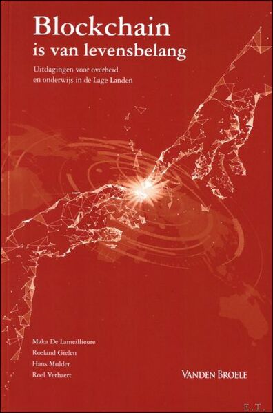 Blockchain is van levensbelang : Uitdagingen voor overheid en onderwijs …