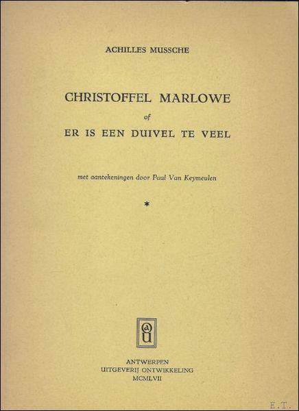 CHRISTOFFEL MARLOWS OF ER IS EEN DUIVEL TE VEEL.