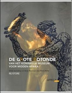 DE GROTE ROTONDE VAN HET KONINKLIJK MUSEUM VOOR MIDDEN-AFRIKA. RE/STORE