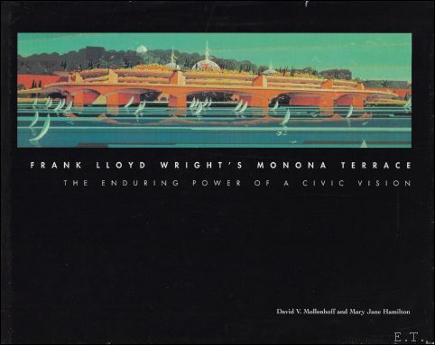 Frank Lloyd Wright's Monona Terrace: The Enduring Power of a …