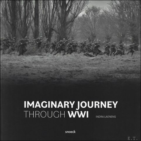 IMAGINARY JOURNEY THROUGH WWI : ENG / NL / FR