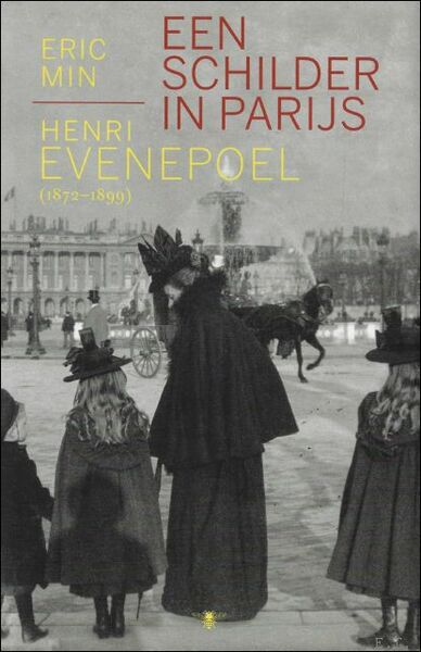 Een schilder in Parijs Henri Evenepoel (1872-1899)