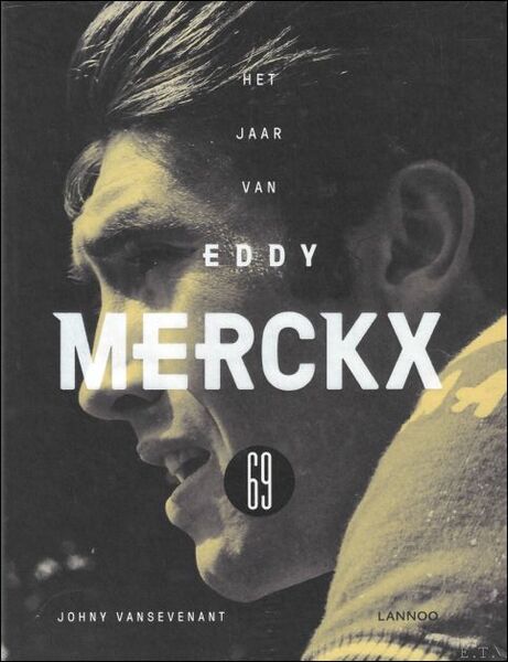 1969 - Het jaar van Eddy Merckx