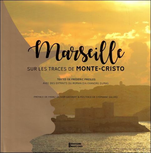 Marseille : Sur les traces de Monte-Cristo