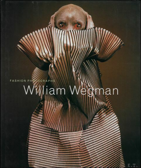 William Wegman : Fashion Photographs