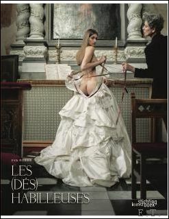 LES (D S)HABILLEUSES, Eva Rossie Les (D s) Habilleuses