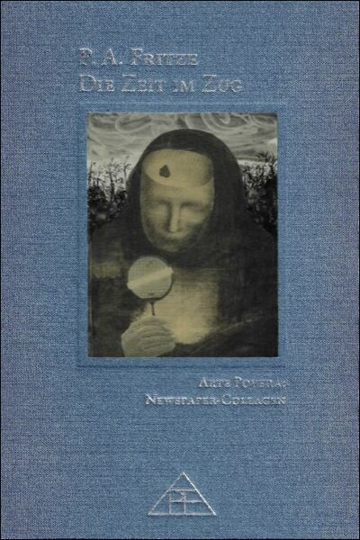 P.A. Fritze - Die Zeit im Zug