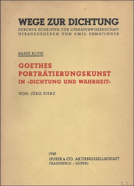 GOETHES PORTRATIERUNGSKUNST IN DICHTUNG UND WAHRHEIT.