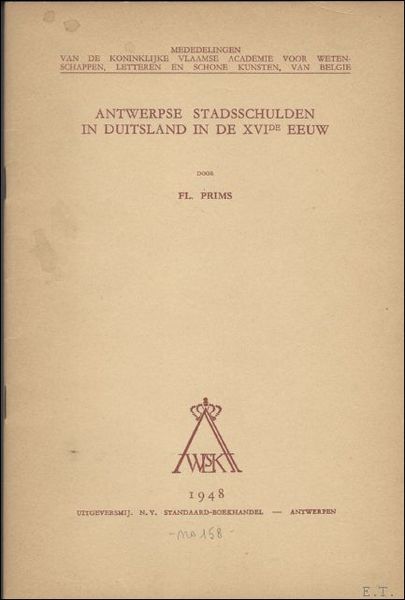 ANTWERPSE STADSSCHULDEN IN DUITSLAND IN DE XVIde EEUW.