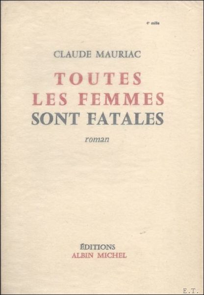 TOUTES LES FEMMES SONT FATALES.