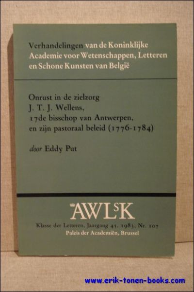 ONRUST IN DE ZIELZORG J.T.J. WELLENS, 17DE BISSCHOP VAN ANTWERPEN, …