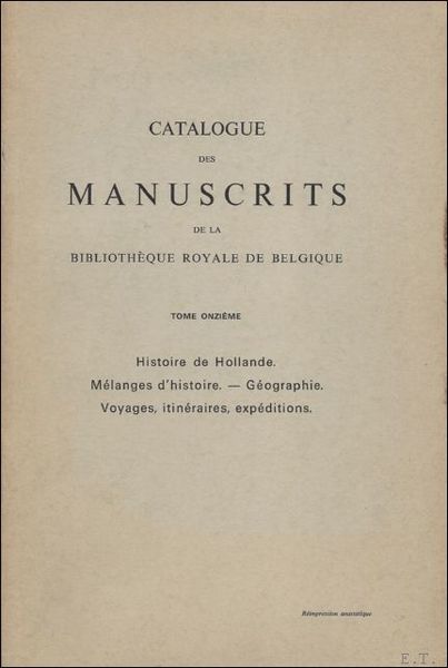 CATALOGUE DES MANUSCRITS DE LA BIBLIOTHEQUE ROYALE DE BELGIQUE. Volume …