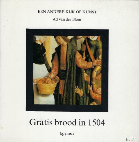 GRATIS BROOD IN 1504. + GEVAAR VOOR KINDEREN