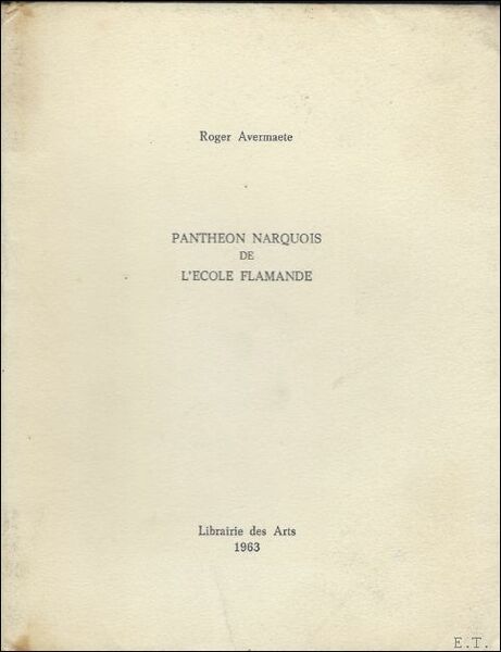 PANTHEON NARQUOIS DE L' ECOLE FLAMANDE. ( numerote).