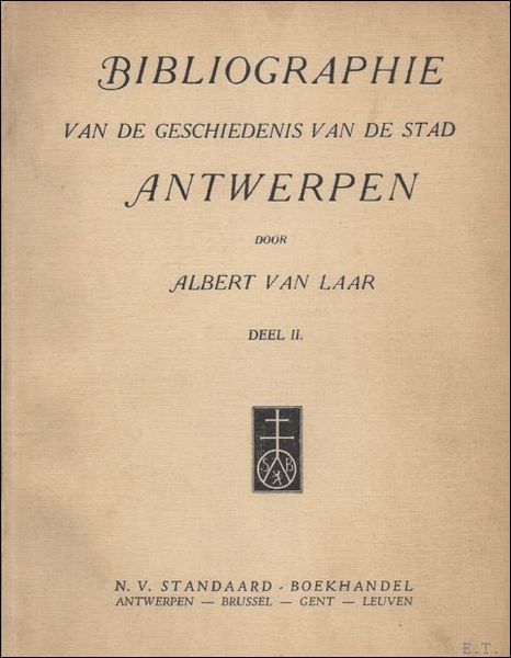 BIBLIOGRAPHIE VAN DE GESCHIEDENIS VAN DE STAD ANTWERPEN. ( DEEL …