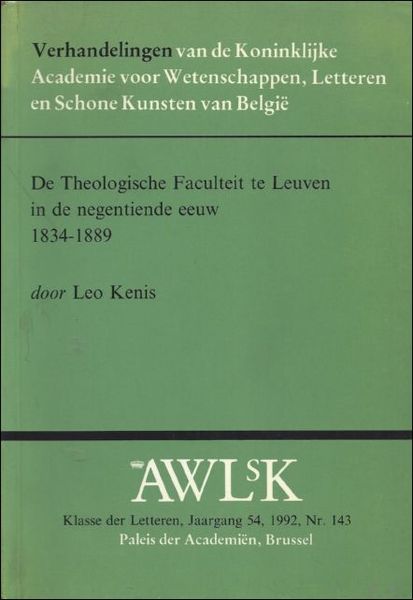 DE THEOLOGISCHE FACULTEIT TE LEUVEN IN DE NEGENTIENDE EEUW 1834 …