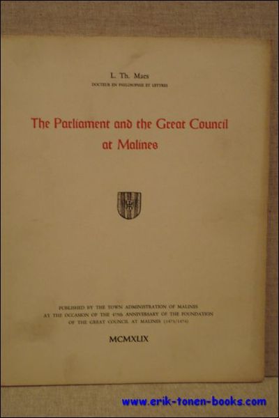 THE PARLIAMENT AND THE GREAT COUNCIL AT MALINES.