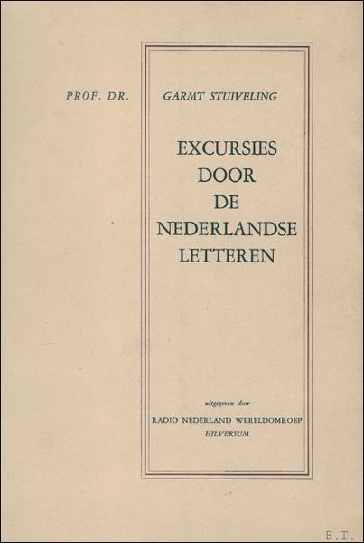 EXCURSIES DOOR DE NEDERLANDSE LETTEREN.