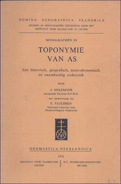 TOPONYMIE VAN AS. HISTORISCH, GEOGRAFISCH, SOCIO - EKONOMISCH EN NAAMKUNDIG …