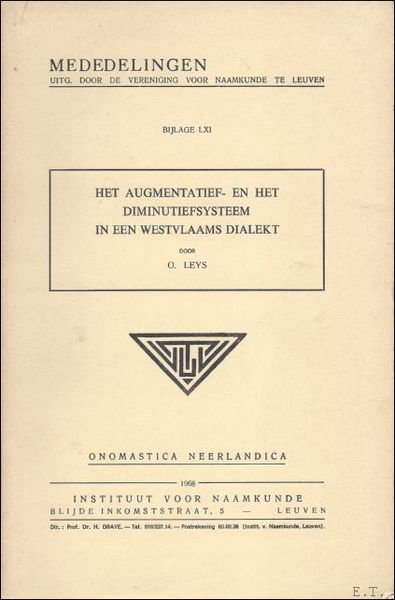 HET AUGMENTATIEF- EN HET DIMINUTIEFSYSTEEM IN EEN WESTVLAAMS DIALEKT.