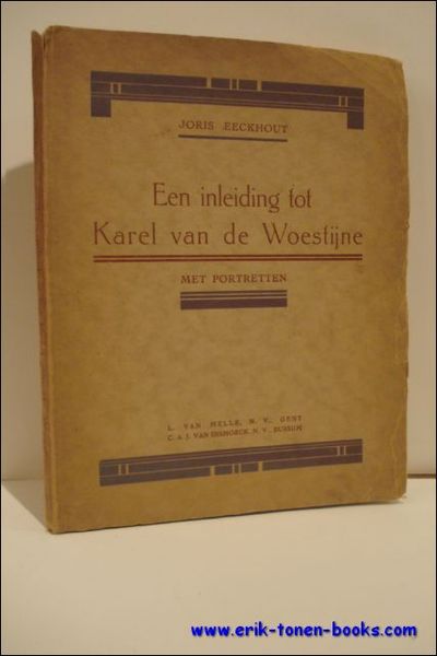 EEN INLEIDING TOT KAREL VAN DE WOESTIJNE.