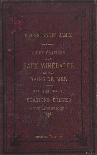 GUIDE PRATIQUE AUX EAUX MINERALES ET AUX BAINS DE MER.