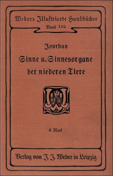 DIE SINNE UND SINNESORGANE DER NIEDEREN TIERE.