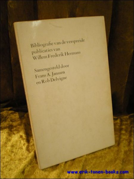 BIBLIOGRAFIE VAN DE VERSPREIDE PUBLICATIES VAN WILLEM FREDERIK HERMANS,