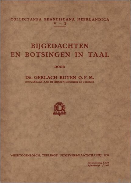 BIJGEDACHTEN EN BOTSINGEN IN TAAL.