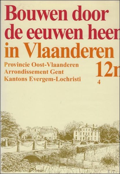 BOUWEN DOOR DE EEUWEN HEEN IN VLAANDEREN. 12n4. . Arrondisement …