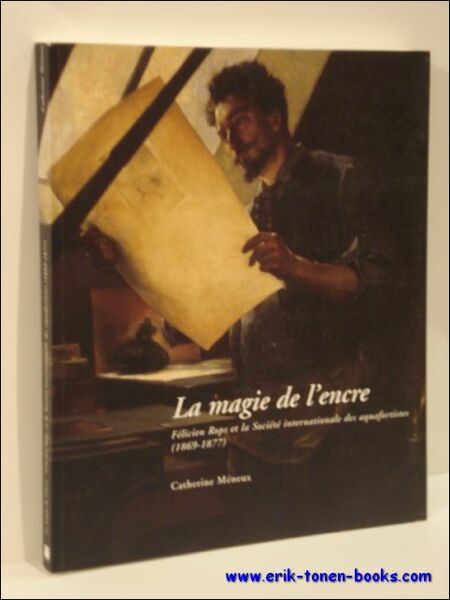 magie de l'encre: Felicien Rops et la Societe internationale des …