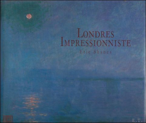 LONDRES IMPRESSIONNISTE.