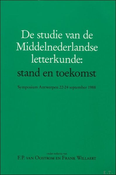 DE STUDIE VAN DE MIDDELNEDERLANDSE LETTERKUNDE.