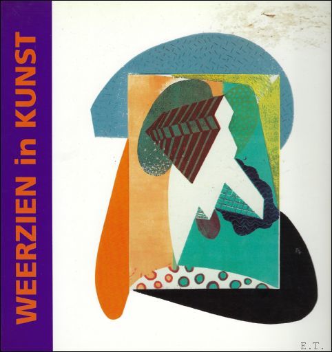 WEERZIEN IN KUNST. OUD - LEERLINGEN VAN HET ECKARTCOLLEGE EINDHOVEN …